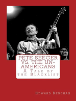Pete Seeger vs. The Un-Americans: A Tale of the Blacklist