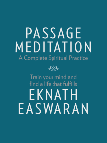 Read Passage Meditation A Complete Spiritual Practice Online By Eknath Easwaran Books