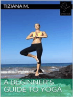 A Beginner's Guide To Yoga