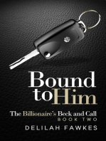 Bound to Him: The Billionaire's Beck and Call: The Billionaire's Beck and Call, #2
