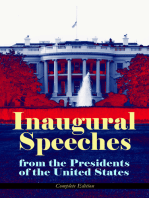 Inaugural Speeches from the Presidents of the United States - Complete Edition: From Washington to Trump (1789-2017) – See the Rise and Development of America Through the Ambitions and Platforms of Elected Presidents