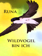 Wildvogel bin ich - historischer Roman