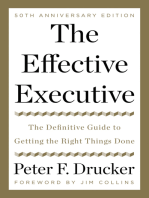 The Effective Executive: The Definitive Guide to Getting the Right Things Done