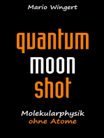 Quantum Moon Shot: Molekularphysik ohne Atome
