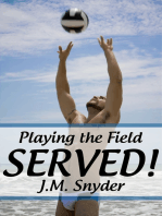 Playing the Field: Served!