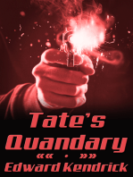 Tate's Quandary