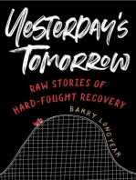 Yesterday's Tomorrow: Raw Stories of Hard-Fought Recovery