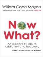 Now What?: An Insider's Guide to Addiction and Recovery