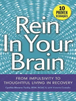 Rein In Your Brain: From Impulsivity to Thoughtful Living in Recovery