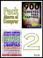 Pack Ahorra al Comprar 2: no 019: Cómo crear fuentes de ingresos pasivos para lograr la libertad financiera & 900 Chistes para partirse