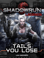 Shadowrun Legends: Tails You Lose: Shadowrun Legends, #23