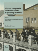 Historia comparada de las literaturas Argentina y Brasileña: De la colonia a la organización nacional