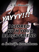 Yayyy! I Scored with your Black Friend