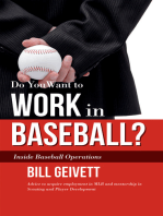 Do You Want to Work in Baseball?: How to Acquire a Job in MLB & Mentorship in Scouting/Player Development