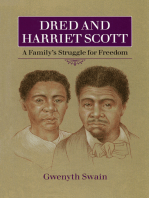 Dred and Harriet Scott: A Family's Struggle for Freedom