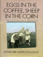 Eggs in the Coffee, Sheep in the Corn: My 17 Years as a Farmwife