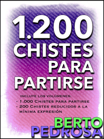 Lea 1200 Chistes Para Partirse La Coleccion De Chistes Definitiva De Berto Pedrosa En Linea Libros