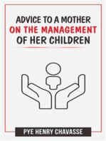 Advice to a mother on the management of her children