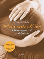 Mein erstes Kind: Schwangerschaft und Geburt