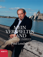 Mein verspieltes Land: Ungarn im Umbruch