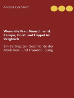 Wenn die Frau Mensch wird. Campe, Holst und Hippel im Vergleich: Ein Beitrag zur Geschichte der Mädchen- und Frauenbildung