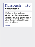 Einen Seitensprung gestehen?: Über das erfolglose Streben nach Symbiose