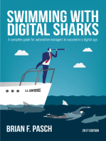 Swimming With Digital Sharks: A Complete Guide for Automotive Managers to Succeed in a Digital Age