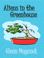 Aliens in the Greenhouse