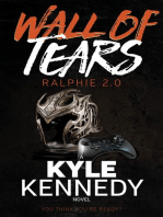 The Wall of Tears: Ralphie 2.0 Part 1