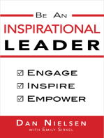 Be An Inspirational Leader: Engage, Inspire, Empower
