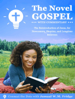 The Novel Gospel with Commentary: The Reintroduction of Jesus, for Newcomers, Skeptics, and Longtime Believers