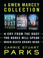 A Gwen Marcey Collection: A Cry from the Dust, The Bones Will Speak, When Death Draws Near