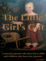 The Little Girl's Gift: For parents who have lost a child and children who have lost a parent.