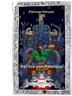 Der Irre von Palenque: Der Grabdeckel von Re Pakal