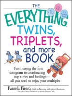 The Everything Twins, Triplets, and More Book: From pregnancy to delivery and beyond--all you need to enjoy your multiples