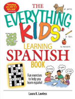 The Everything Kids' Learning Spanish Book: Fun Exercises to Help You Learn Español, Fun Exercises to Help You Learn Espanol