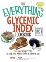 The Everything Glycemic Index Cookbook: 300 Appetizing Recipes to Keep Your Weight Down And Your Energy Up!