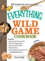 The Everything Wild Game Cookbook: From Fowl And Fish to Rabbit And Venison--300 Recipes for Home-cooked Meals