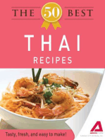 The 50 Best Thai Recipes: Tasty, fresh, and easy to make!