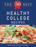 The 50 Best Healthy College Recipes: Tasty, fresh, and easy to make!