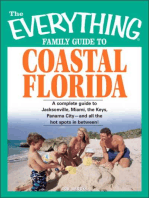 The Everything Family Guide to Coastal Florida: St. Augustine, Miami, the Keys, Panama City--and all the hot spots in between!