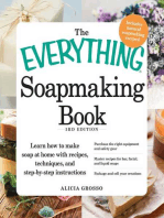 The Everything Soapmaking Book: Learn How to Make Soap at Home with Recipes, Techniques, and Step-by-Step Instructions - Purchase the right equipment and safety gear, Master recipes for bar, facial, and liquid soaps, and Package and sell your creations