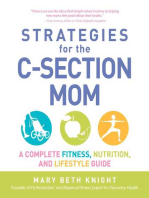 Strategies for the C-Section Mom: A Complete Fitness, Nutrition, and Lifestyle Guide