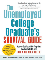 The Unemployed College Graduate's Survival Guide: How to Get Your Life Together, Deal with Debt, and Find a Job After College
