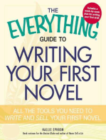 The Everything Guide to Writing Your First Novel