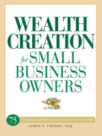 Wealth Creation for Small Business Owners: 75 Strategies for Financial Success in Any Economy