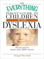 The Everything Parent's Guide To Children With Dyslexia: All You Need To Ensure Your Child's Success