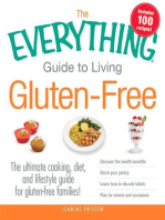 The Everything Guide to Living Gluten-Free: The Ultimate Cooking, Diet, and Lifestyle Guide for Gluten-Free Families!