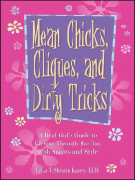 Mean Chicks, Cliques, and Dirty Tricks: A Real Girl's Guide to Getting Through it All