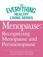 Menopause: Recognizing Menopause and Perimenopause: The most important information you need to improve your health
